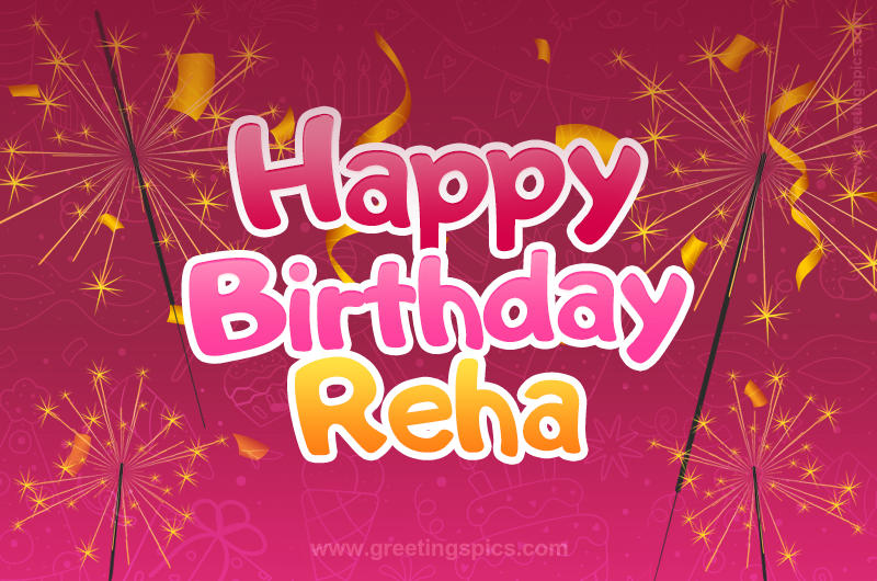 Happy Birthday Reha Image with sparklers