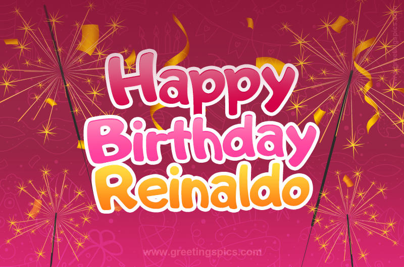 Happy Birthday Reinaldo Image with sparklers