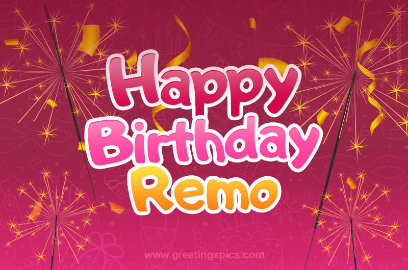 Happy Birthday Remo Image with sparklers