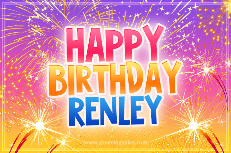 Happy Birthday Renley Picture with fireworks