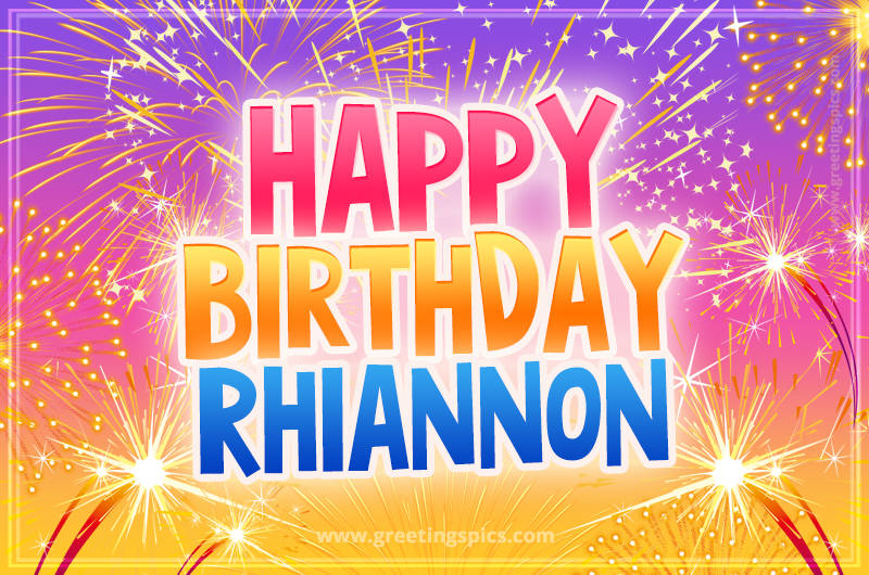 Happy Birthday Rhiannon Picture with fireworks