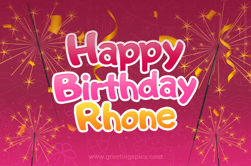 Happy Birthday Rhone Image with sparklers