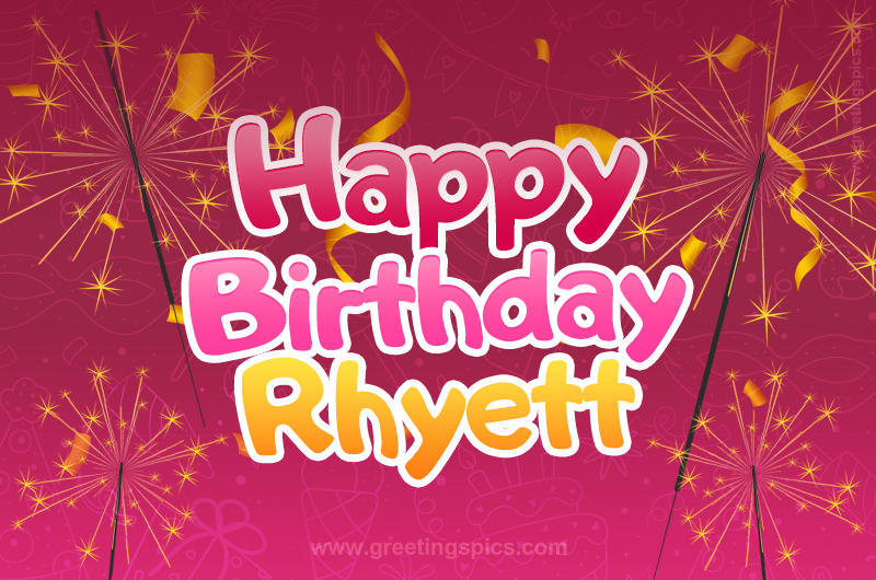 Happy Birthday Rhyett Image with sparklers