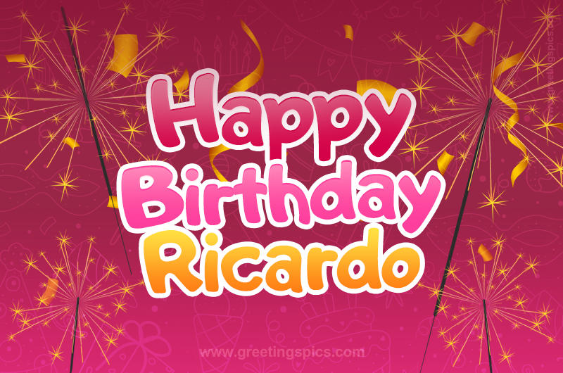 Happy Birthday Ricardo Image with sparklers