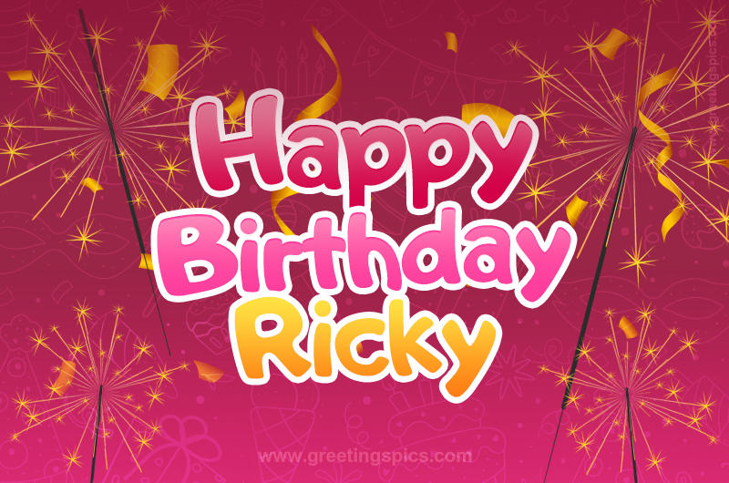 Happy Birthday Ricky Image with sparklers