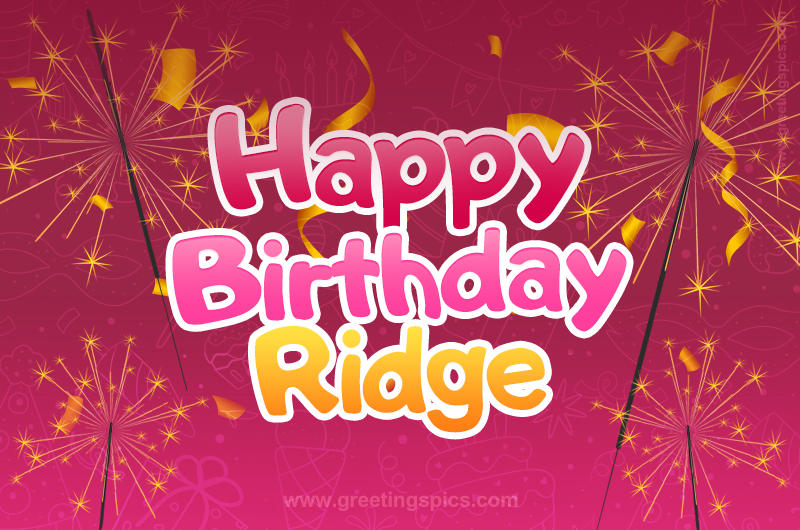 Happy Birthday Ridge Image with sparklers