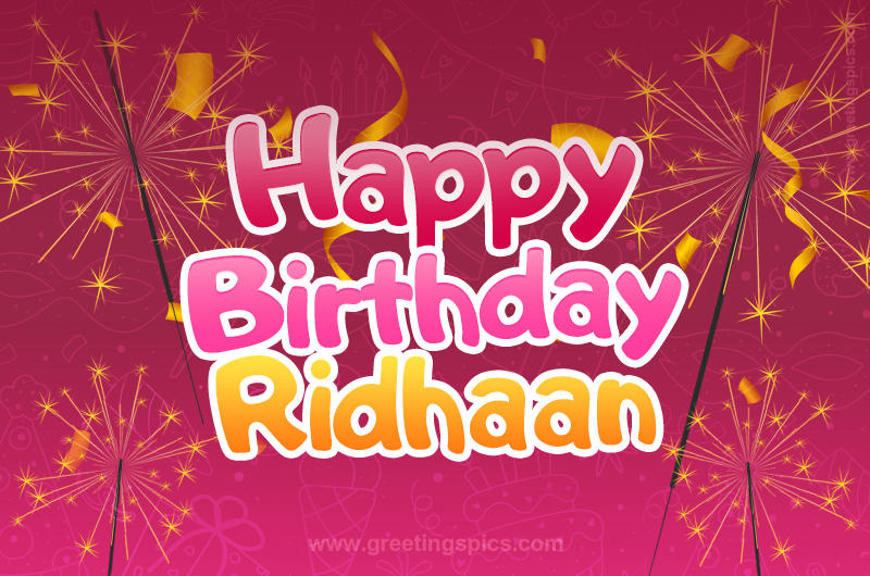 Happy Birthday Ridhaan Image with sparklers