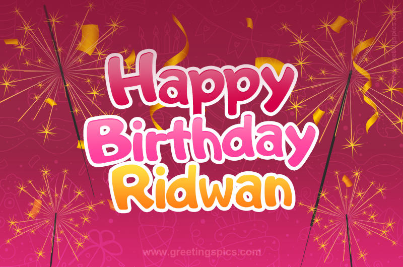 Happy Birthday Ridwan Image with sparklers