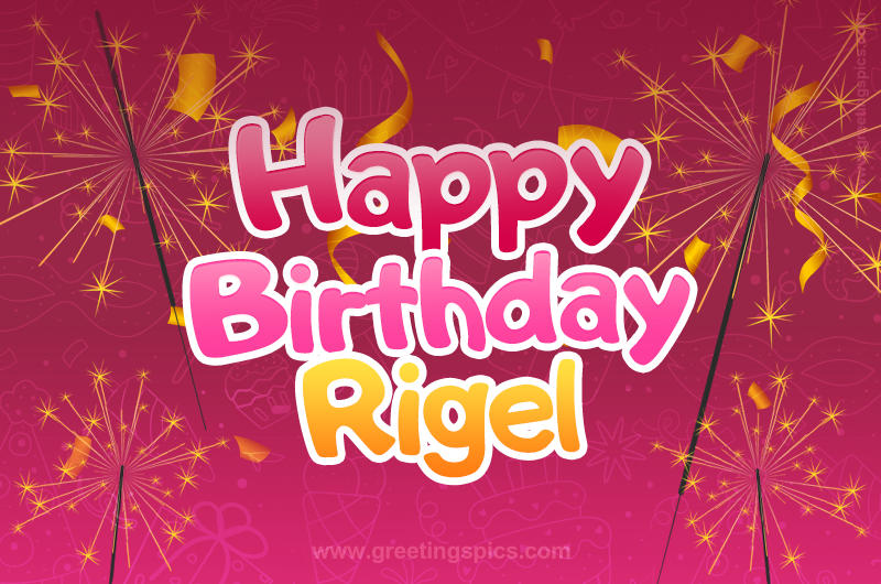 Happy Birthday Rigel Image with sparklers