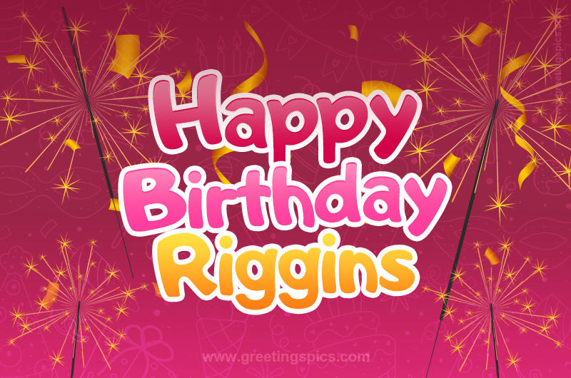 Happy Birthday Riggins Image with sparklers