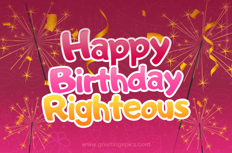 Happy Birthday Righteous Image with sparklers