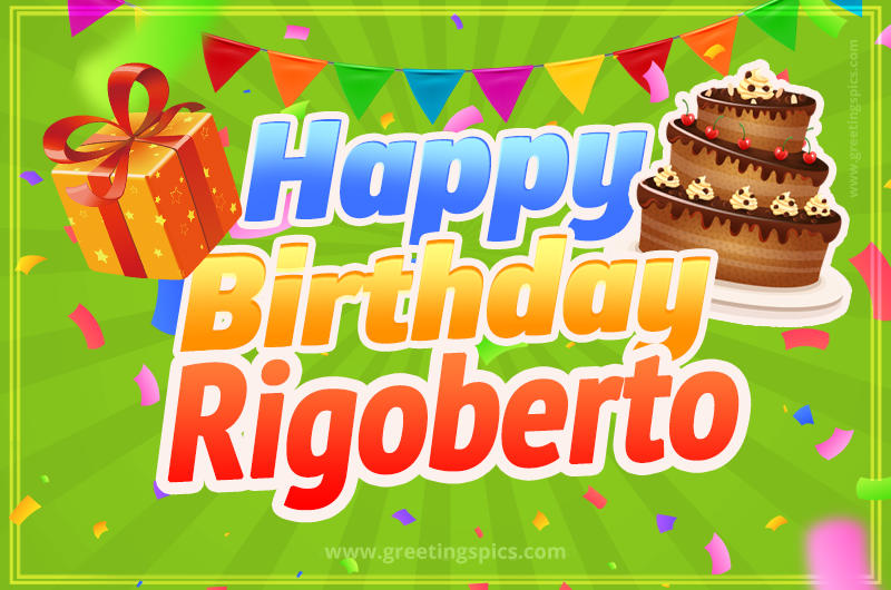 Happy Birthday Rigoberto picture with flags, chocolate cake and gift box