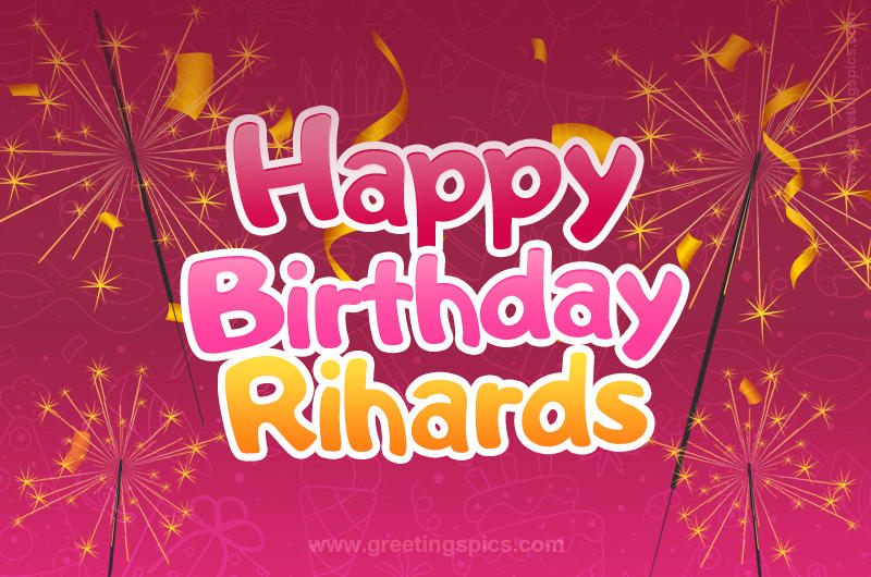 Happy Birthday Rihards Image with sparklers