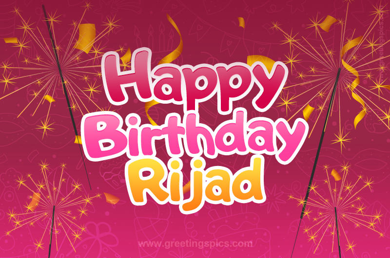 Happy Birthday Rijad Image with sparklers