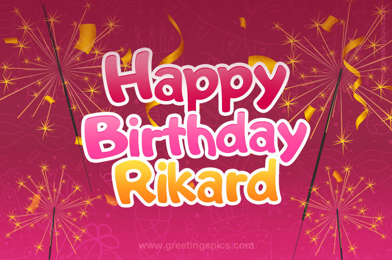 Happy Birthday Rikard Image with sparklers