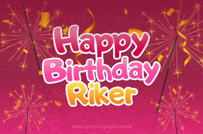 Happy Birthday Riker Image with sparklers