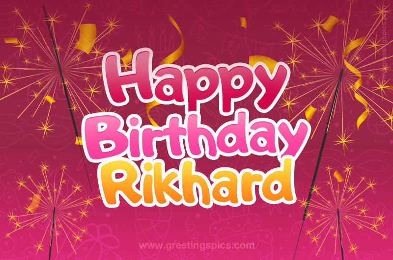 Happy Birthday Rikhard Image with sparklers