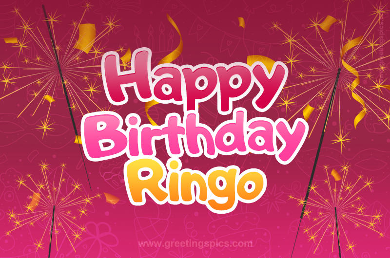 Happy Birthday Ringo Image with sparklers