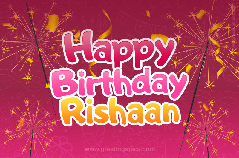 Happy Birthday Rishaan Image with sparklers