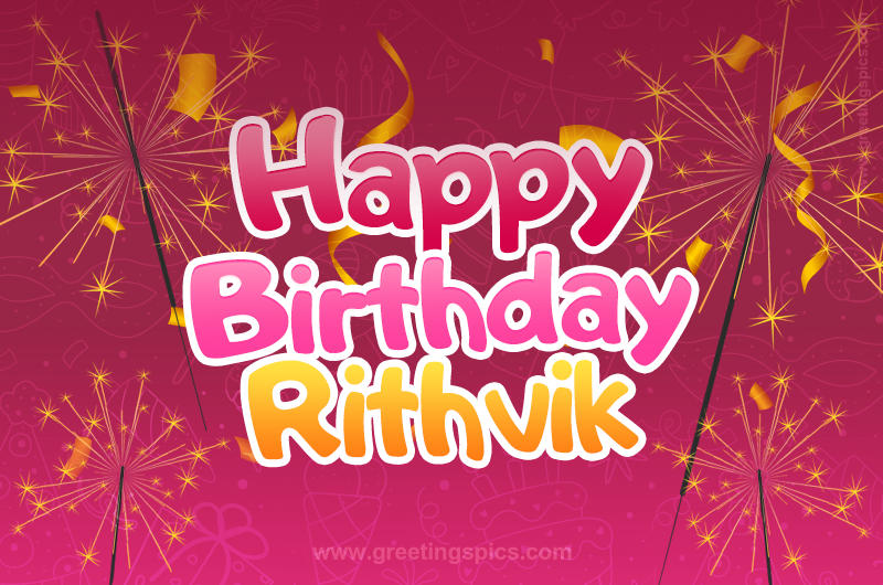 Happy Birthday Rithvik Image with sparklers