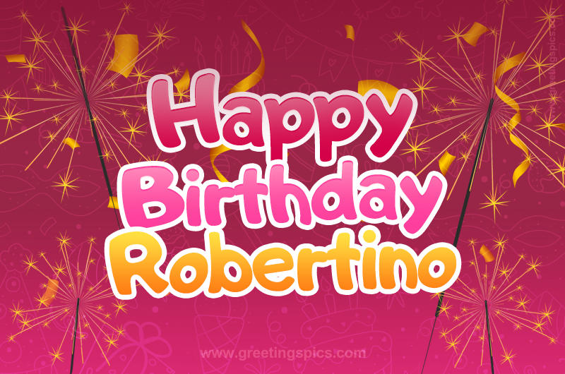 Happy Birthday Robertino Image with sparklers