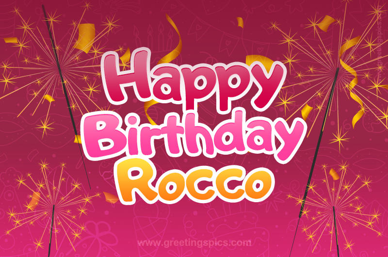 Happy Birthday Rocco Image with sparklers