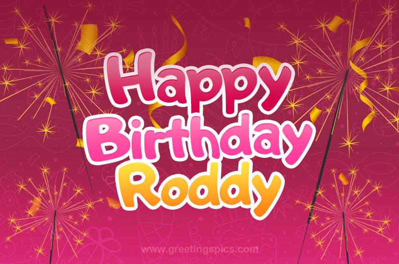 Happy Birthday Roddy Image with sparklers