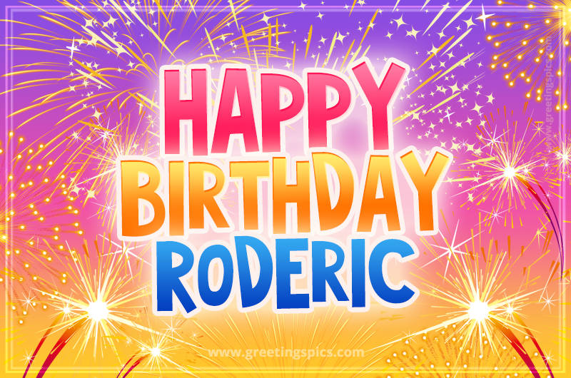 Happy Birthday Roderic Picture with fireworks