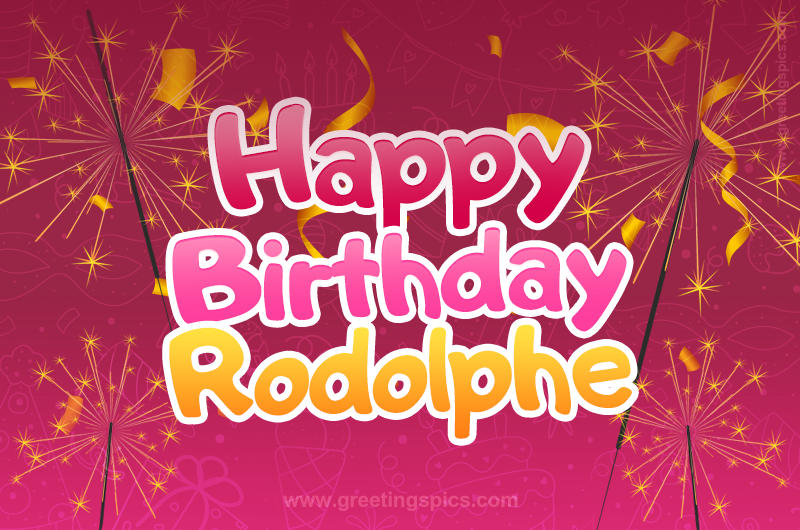 Happy Birthday Rodolphe Image with sparklers