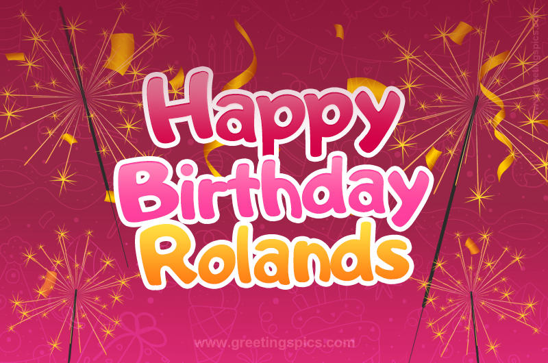 Happy Birthday Rolands Image with sparklers