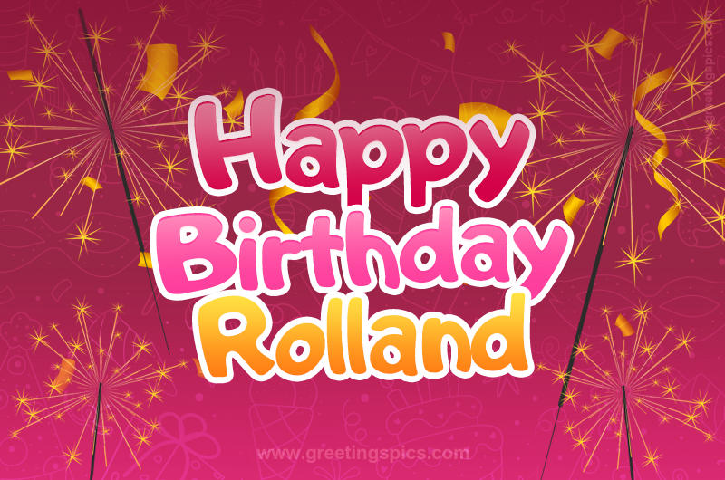 Happy Birthday Rolland Image with sparklers