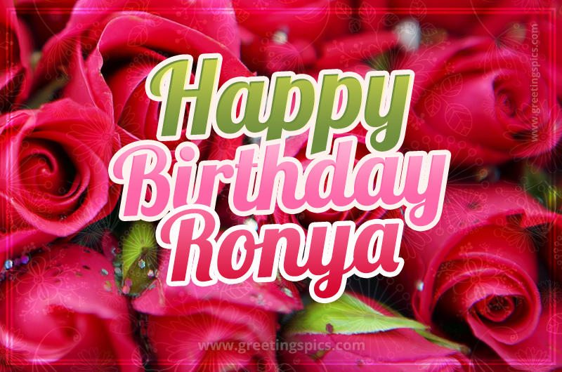 Happy Birthday Ronya beautiful Image with red roses