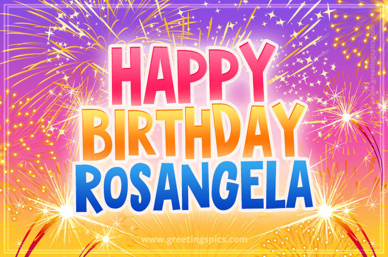 Happy Birthday Rosangela Picture with fireworks