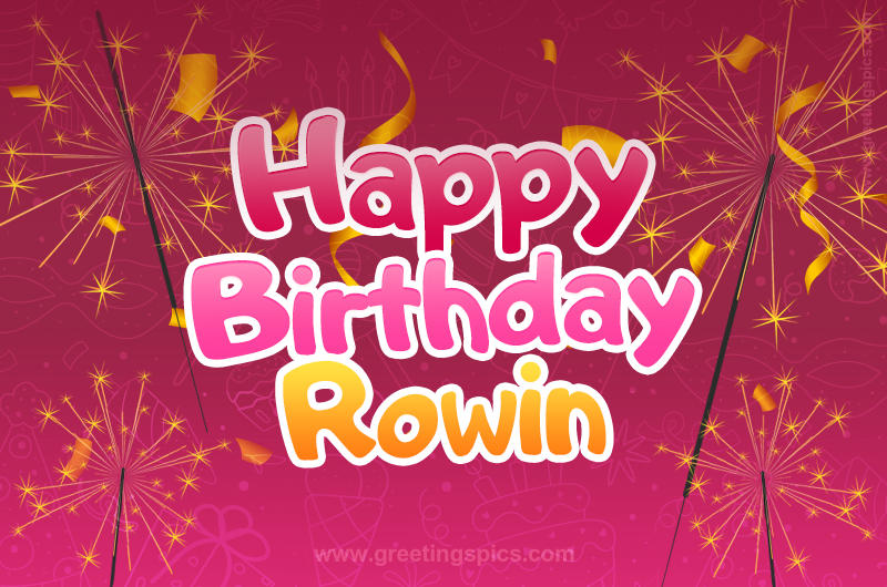 Happy Birthday Rowin Image with sparklers