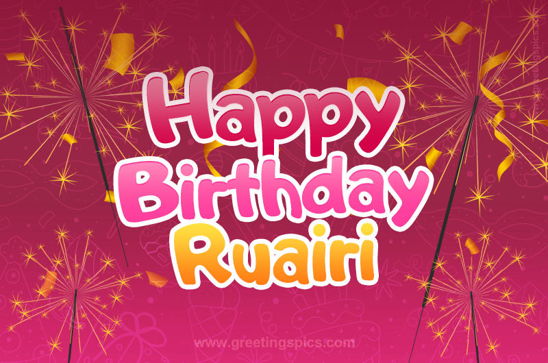 Happy Birthday Ruairi Image with sparklers