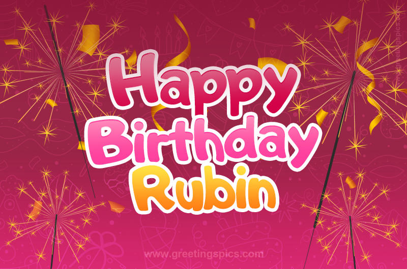 Happy Birthday Rubin Image with sparklers