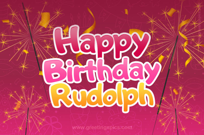 Happy Birthday Rudolph Image with sparklers