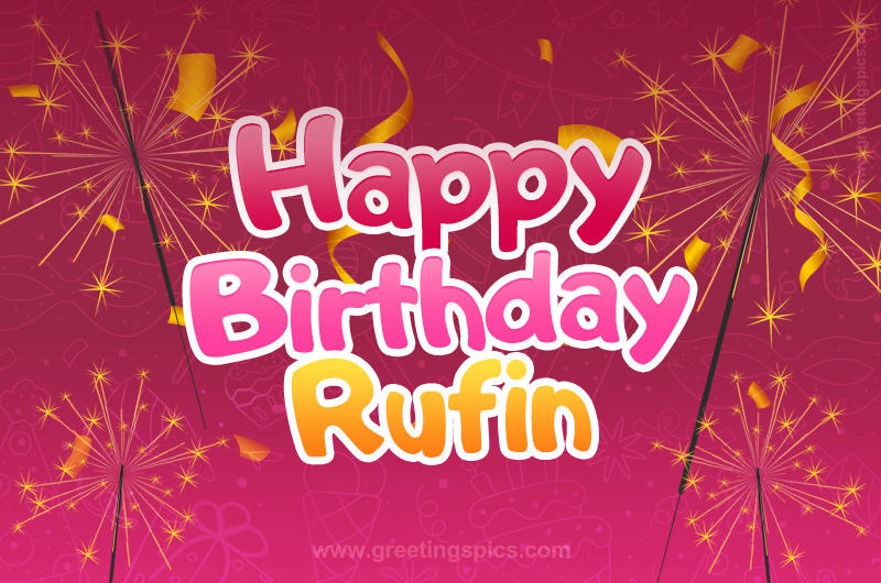 Happy Birthday Rufin Image with sparklers