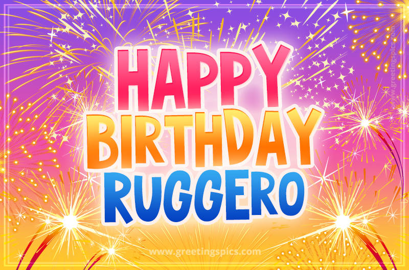 Happy Birthday Ruggero Picture with fireworks