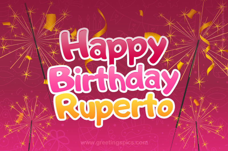 Happy Birthday Ruperto Image with sparklers