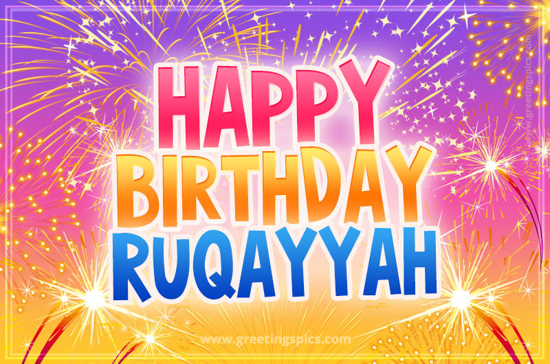 Happy Birthday Ruqayyah Picture with fireworks