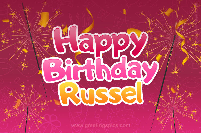 Happy Birthday Russel Image with sparklers