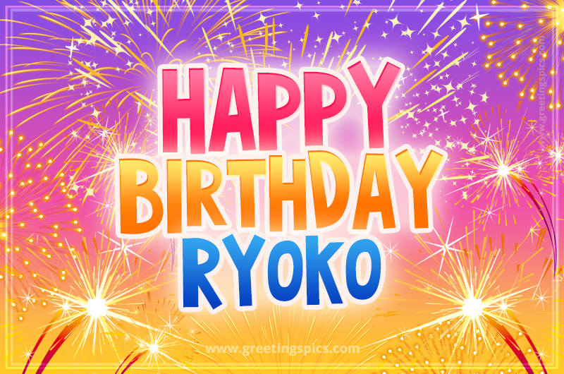 Happy Birthday Ryoko Picture with fireworks