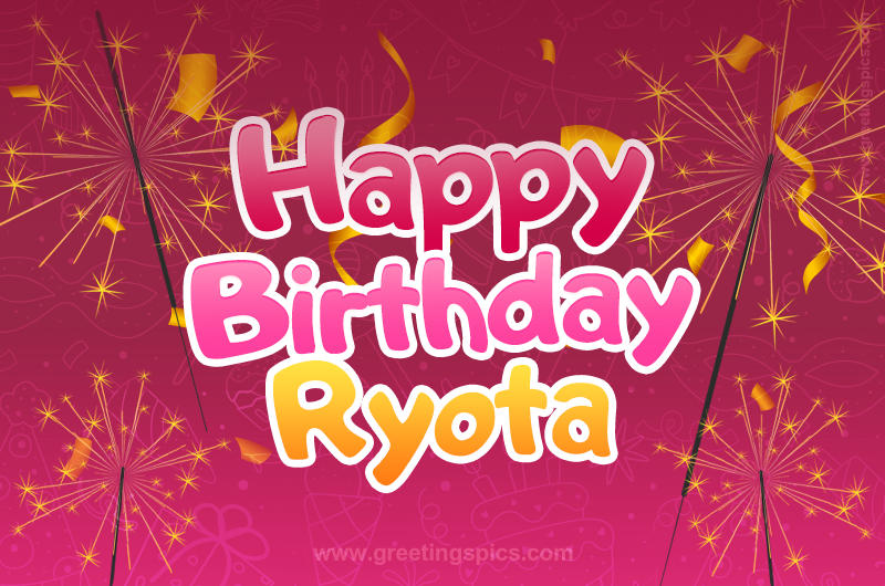 Happy Birthday Ryota Image with sparklers