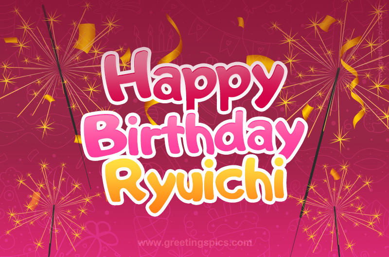 Happy Birthday Ryuichi Image with sparklers