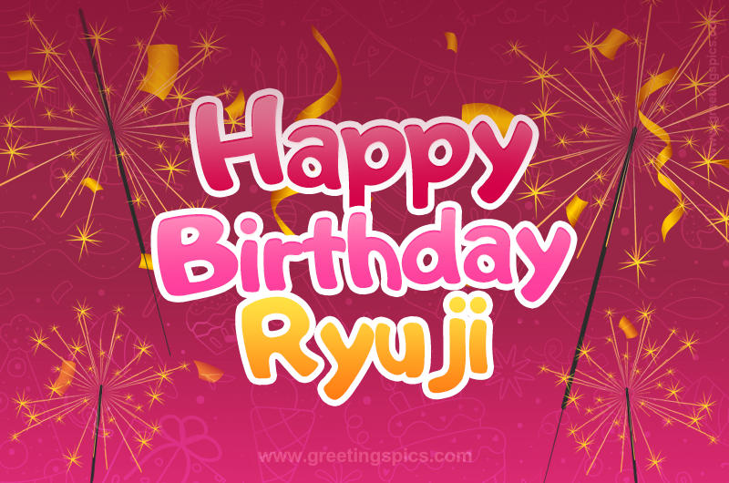 Happy Birthday Ryuji Image with sparklers