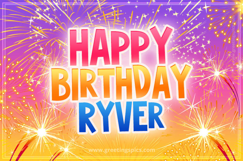 Happy Birthday Ryver Picture with fireworks