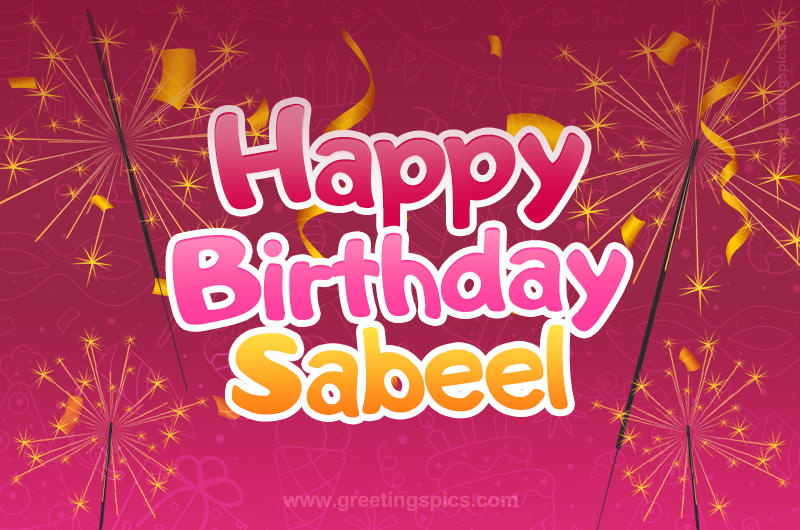 Happy Birthday Sabeel Image with sparklers