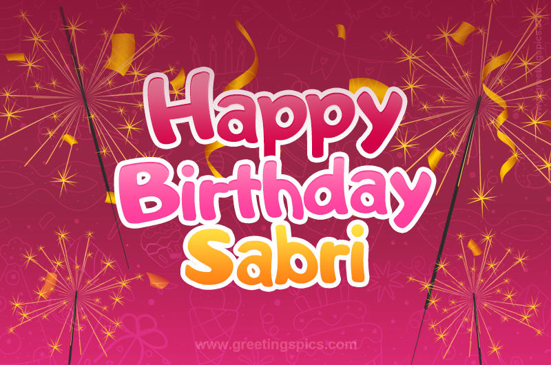 Happy Birthday Sabri Image with sparklers