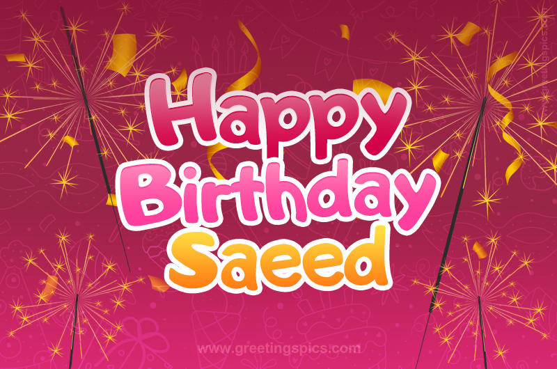 Happy Birthday Saeed Image with sparklers